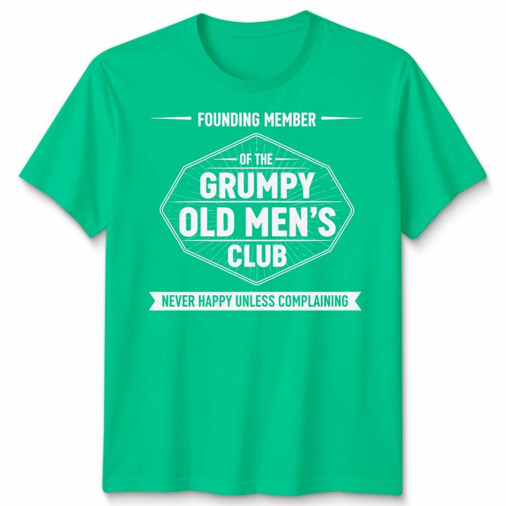 Grumpy Old Unisexs Club Unisexs T Shirt Funny Dad Grandad Fathers Day Joke Gift Top S
