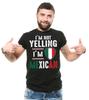 I'm Not Yelling I'm Mexican Shirt Mexican Patriotic Shirt Mexican Joke Shirt Unisex T-Shirt