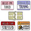 New Trendy Alloy Brooch - "Hello, I'm Tired" Speech Bubble Badge