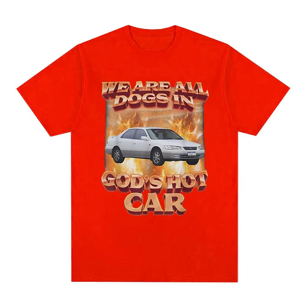 

We Are All Dogs in God s Hot Car Meme Graphic T Shirt Men Women s Fashion Hip Hop T-shirt Casual Short Sleeve Harajuku T-shirts 4XL