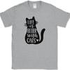 LIFE IS BETTER WITH CATS T-Shirt Funny Animal Lover Humor Novelty Tee