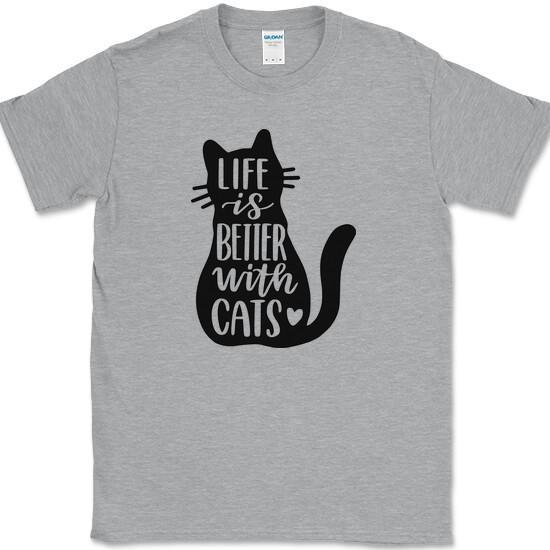 LIFE IS BETTER WITH CATS T-Shirt Funny Animal Lover Humor Novelty Tee