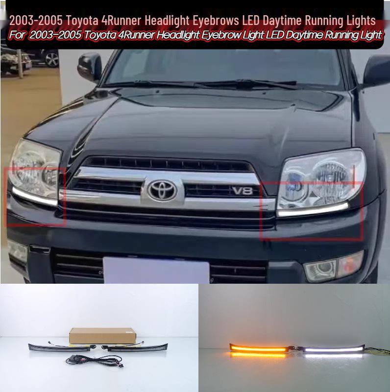 Fits 2003-2005 Toyota 4Runner headlights, eyebrow lights, and LED daytime running lights.