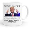 Dad Coffee Mugs - You're A Great Dad Mug, Father's Day Gifts for Dad, Dad Birthday Gifts, Best Dad Cup, Funny Speech Mug Dad Present 11 Ounces White