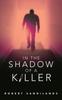 Kniha In the Shadow of a Killer