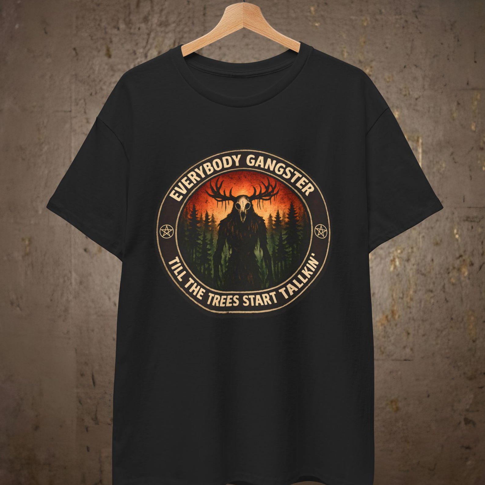 Wendigo Tee | Everybody Gangster Till The Trees Start Talking L