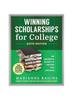 The Winning Scholarships for College, Sixth Edition : An Insider's Guide To Paying for College Book