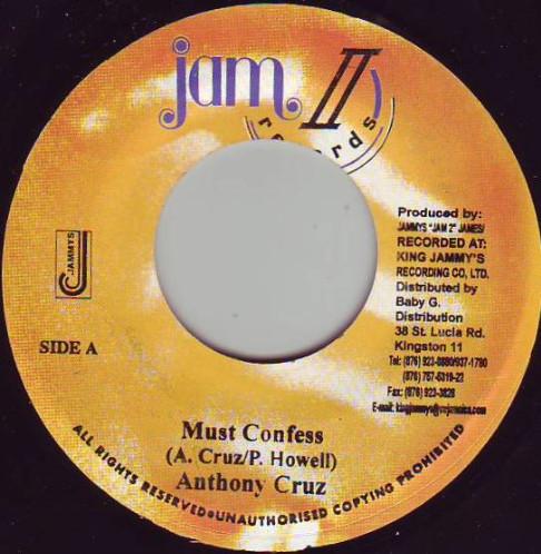 

7-дюймовая пластинка ANTHONY CRUZ - Must Confess NONE Jam II Records 2002 Ямайка Регги, Ска и Даб Б/У