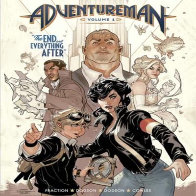 Adventureman Volume 1 The End and Everything After by Matt Fraction Hardback Book 9781534317123
