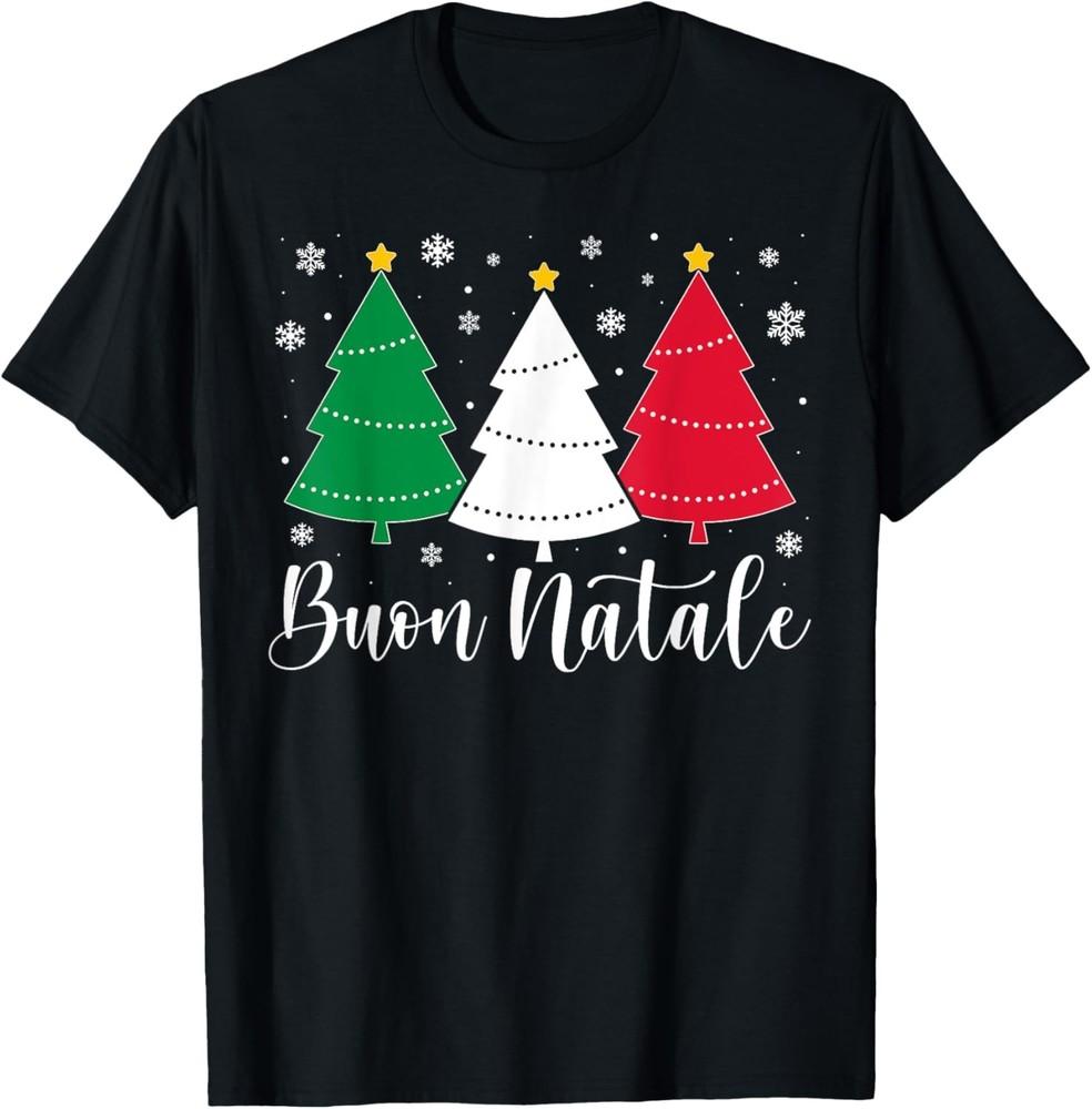 Buon Natale Italian Christmas Trees Cool Apparel T-Shirt Unisex T-Shirt S