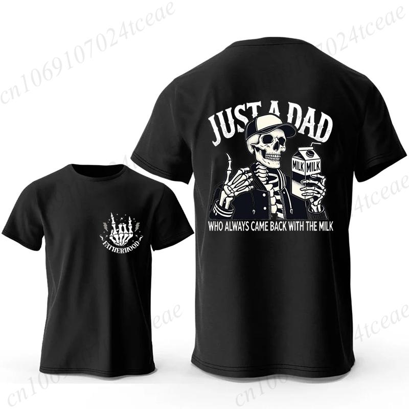 Funny Dad Joke T Shirt for Men T-Shirt Just A Dad Who Always Came Back with The Milk Tee Shirt Fashion Casual Men T-Shirt Tops