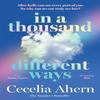 In a Thousand Different Ways by Cecelia Ahern Paperback Book 9780008195007