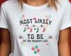 Most Likely To Christmas Shirt | Custom Family Christmas Tshirts | Matching Family Pajamas | Funny Christmas Shirt | Personalized