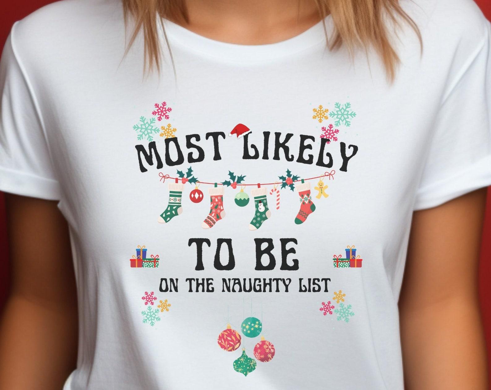 Most Likely To Christmas Shirt | Custom Family Christmas Tshirts | Matching Family Pajamas | Funny Christmas Shirt | Personalized XL