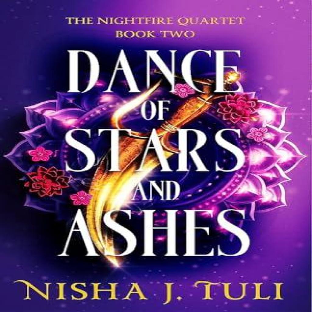 Dance of Stars and Ashes by Nisha J. Tuli Paperback Book 9781836189039