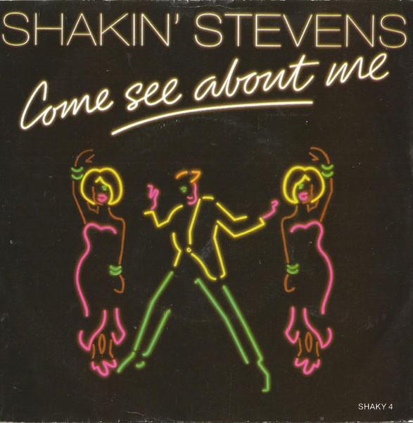 

7inch Record SHAKIN STEVENS - Come See About Me SHAKY4 Epic 1987 UK Rock Used