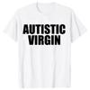 I HAVEN'T LOST MY VIRGINITY BECAUSE I NEVER LOSE Virginity Humor T-shirt Meme Unisex Offensive TShirt Satire Cotton Shirt Tee