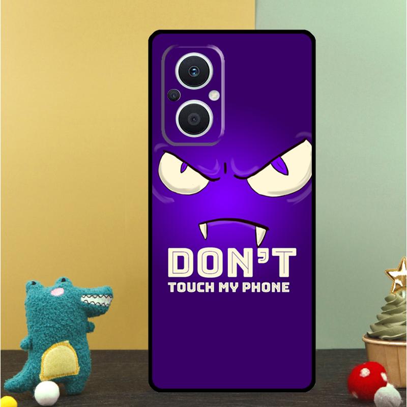 Do Not Touch My Phone Case For OPPO Reno 15 13 10 11 14 Pro 12 F 13F 14F 15F 7 8 Lite OPPO Find X9 X8 X5 Pro Cover