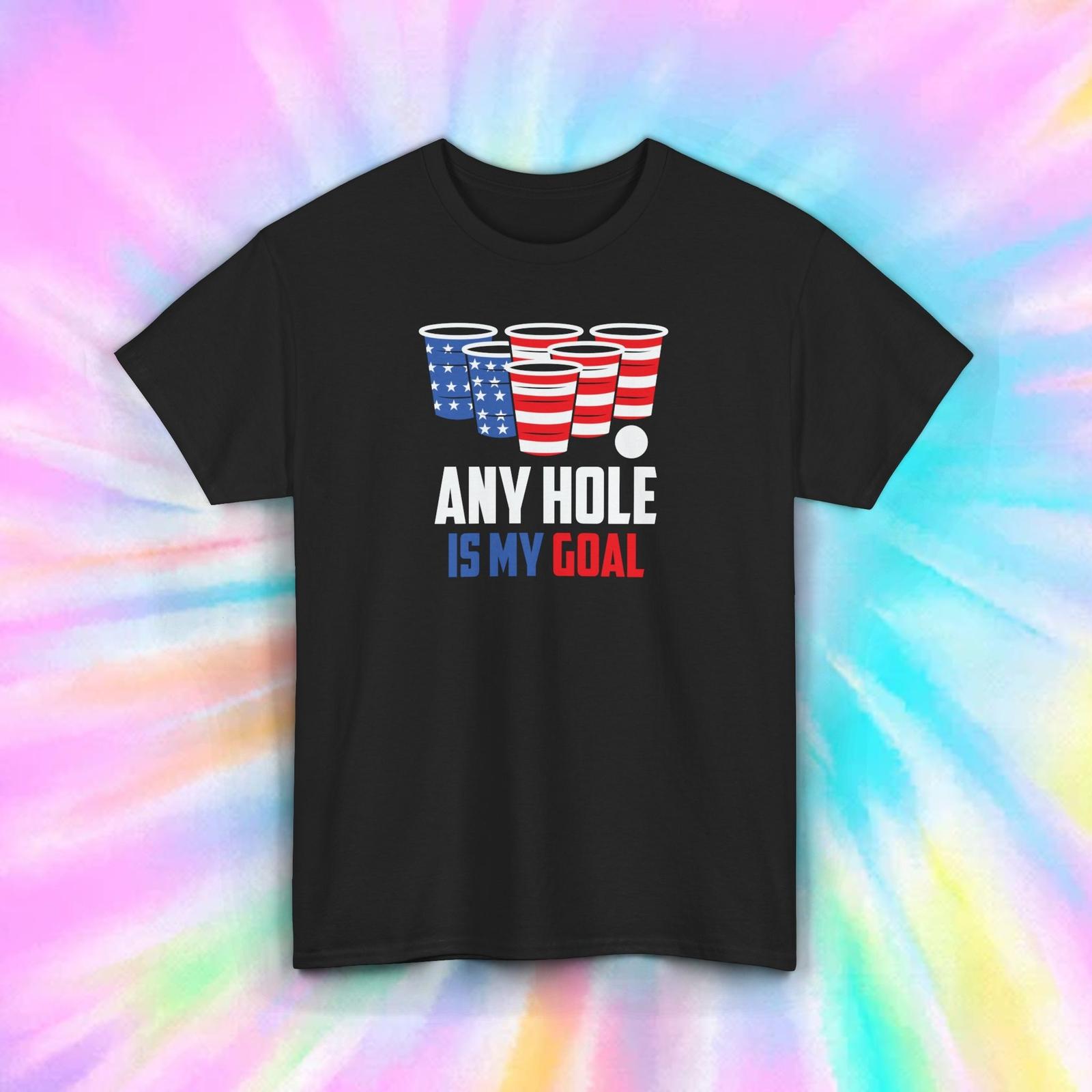 Any Hole Is My Goal Funny Beer Pong Graphic T-Shirt Mens Womens Tees Top Party Drinking Tee S-5XL 3XL