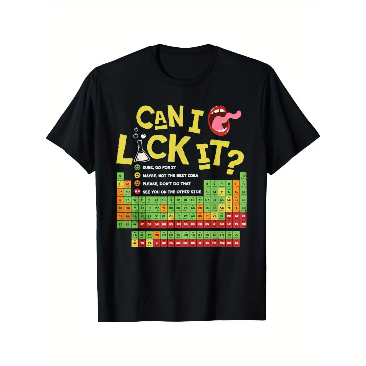 Fun _Can You Lick__ Periodic Table T-shirt - Chemical Pun Pattern Top with Licking Chart, Science Humor Enthusiast S чёрный