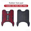 Per YADEA E8 E8S PRO Pedale Piede Tappetino Gomma Spessa Protezione Accessori