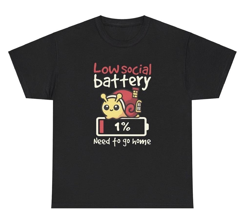 Low Social Battery Snail Graphic T Shirt Funny Introvert Anti Ironic Humor Tee S