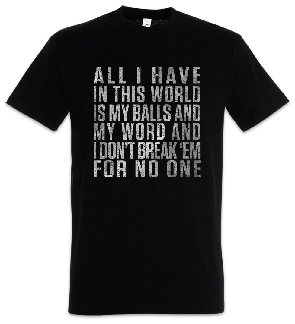 All I Have In This World Scarface Tony Movie Quote Fun Montana T-Shirt XXL