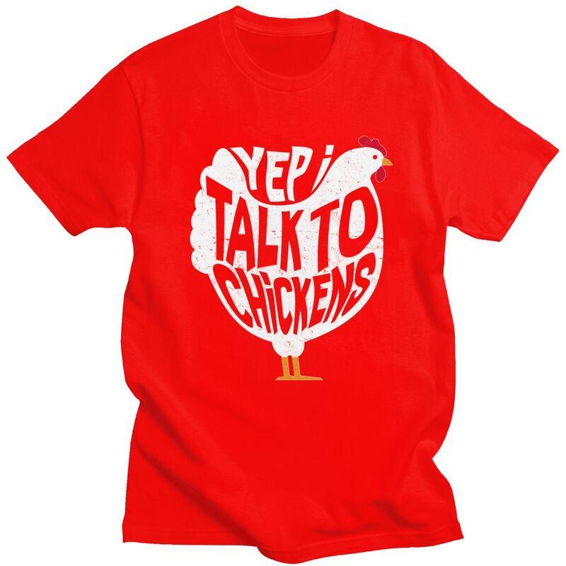Yep I Talk To Chickens T Shirt Unisex Humor Joke Sarcasm Quotes Tshirts Graphic Tee Tops Cotton Loose Oversized Clothes