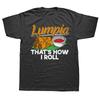 Philippines Lumpia Roll Filipino Food Quote Streetwear T-Shirt Humor Tee Loose Fit Clothing for Men and Women Short Sleeve