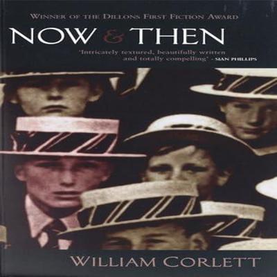 Now And Then by William Corlett Paperback Book 9780349107752