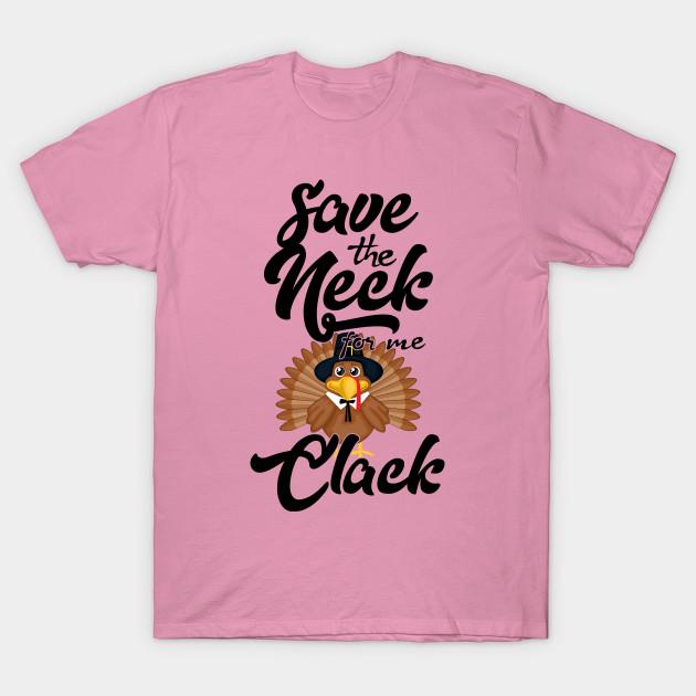 T Shirt Women Save The Neck For Me Funny Thanksgiving Christmas Harajuku Print Kawaii Tshirt Summer Short Sleeve Female T-Shirt Top Tee