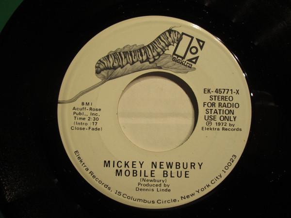 

7inch Record MICKEY NEWBURY - Mobile Blue EK45771XPROMO ELEKTRA 1972 US Country/Folk Used