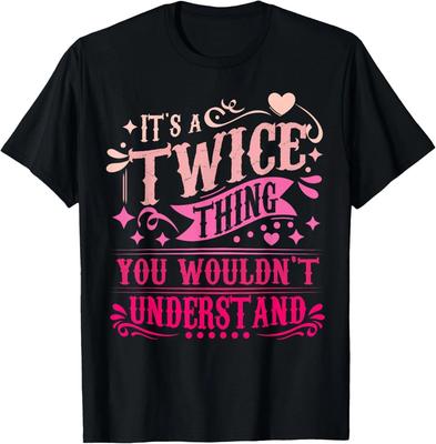 It's A Twice Thing You Wouldn't Understand Twice T-Shirt