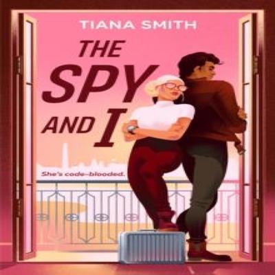 The Spy and I by Tiana Smith Paperback Book 9780593550304