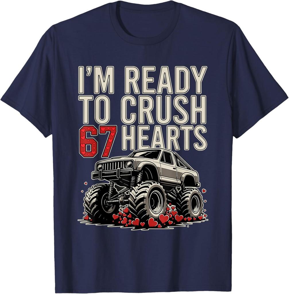 Ready To Crush 67 Hearts Funny Boys Valentine Unisex T-Shirt