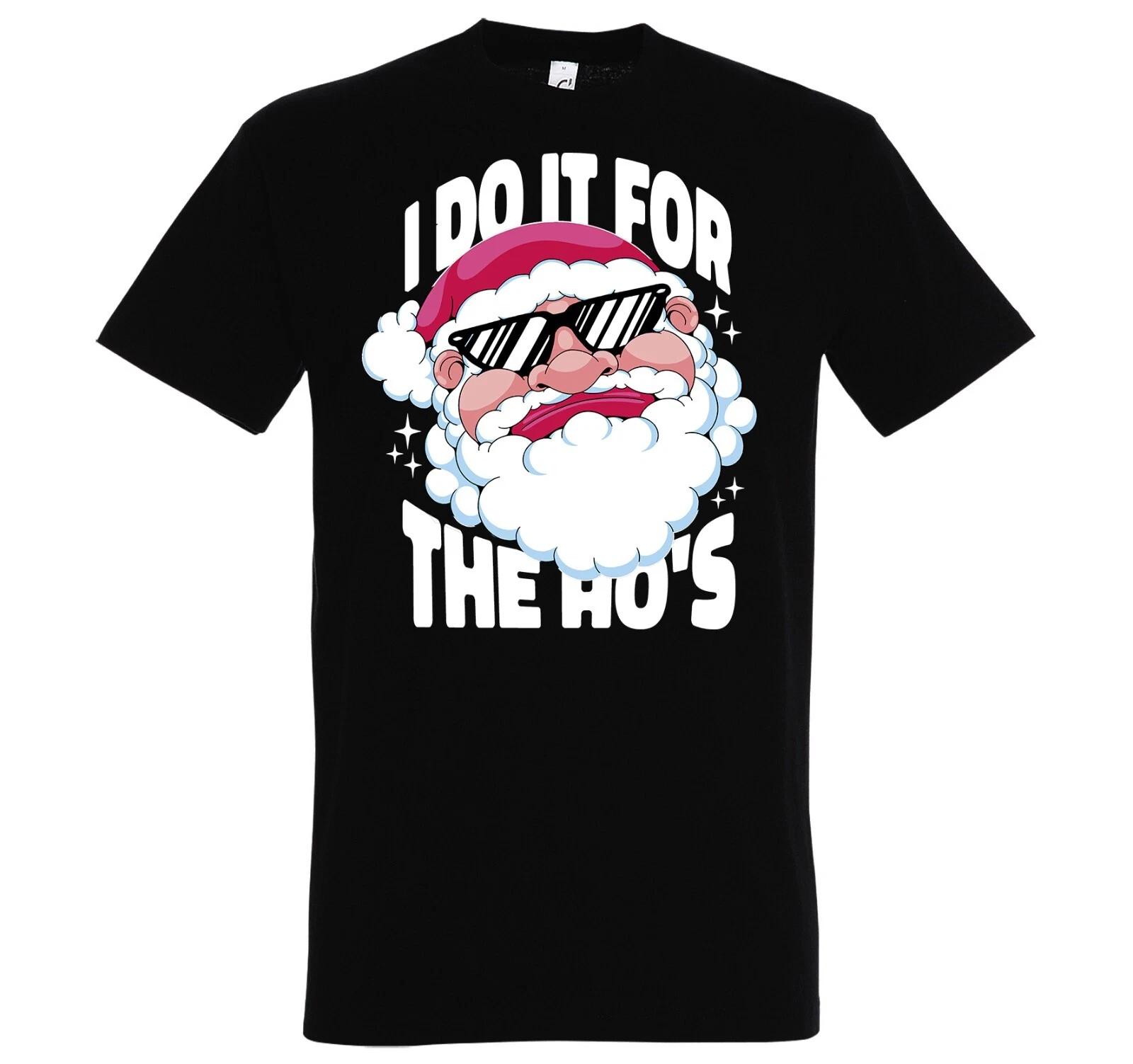 I Do It For The Ho*s Mens T-Shirt Funny Saying Fun Christmas Santa Gift 2XL