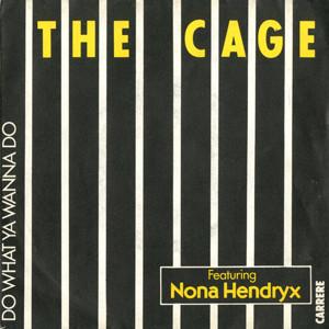 

7inch Record CAGE, NONA HENDRYX - Do What Ya Wanna Do 49948 Carrere 1982 France Dance & Electronica Used