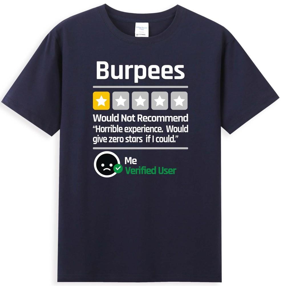 Burpees Do Not Recomunisexd 1 Star Rating Funny Gym Workout Novelty Unisexs Tshirt S