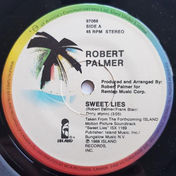 

7inch Record ROBERT PALMER Sweet Lies 97068 Island Records 1988 Canada Rock Used