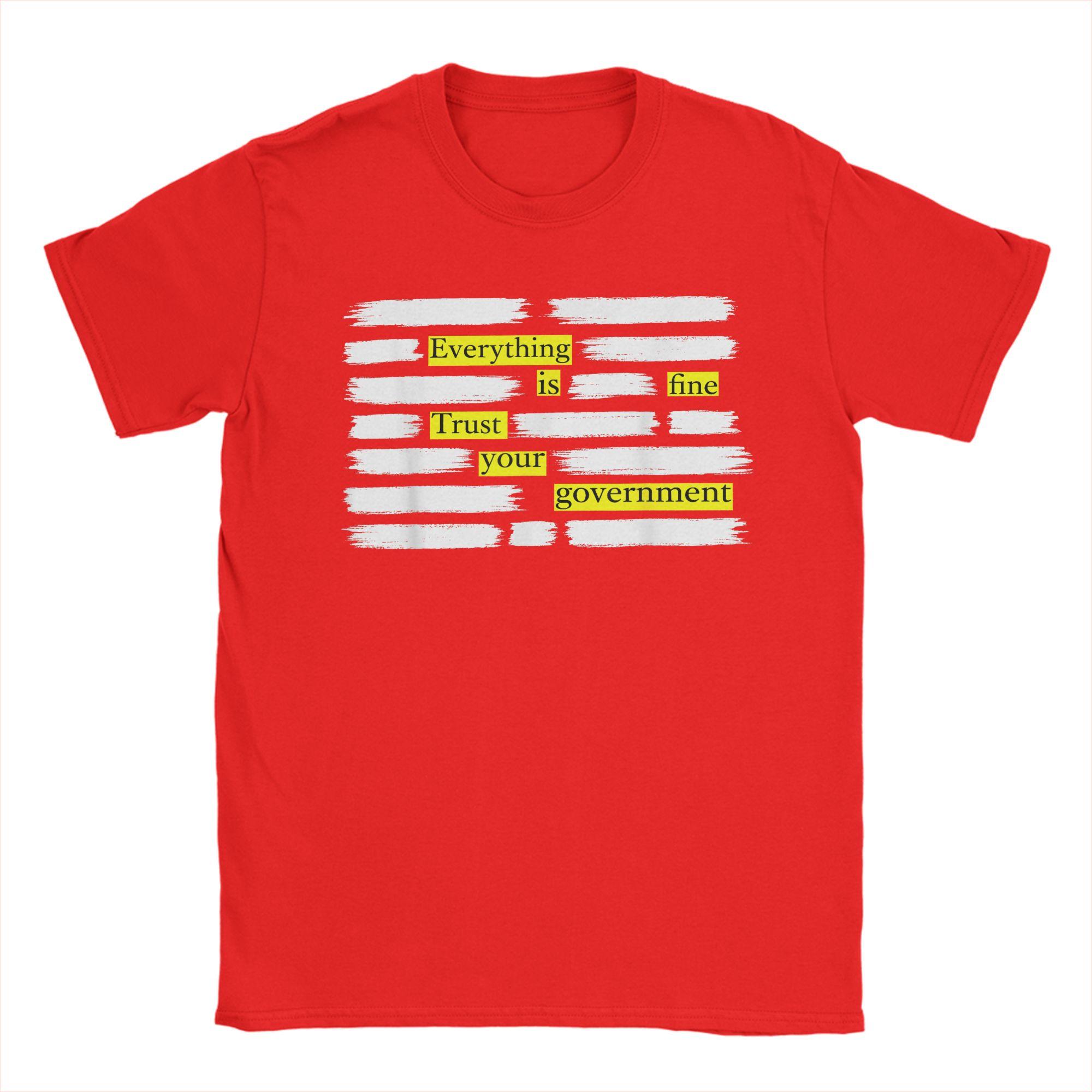 Everything is Fine Trust Your GovernUnisext TShirt Unisex Aesthetic Cotton TShirts Summer Crew Neck Hip Hop Tees Big Size Clothes S