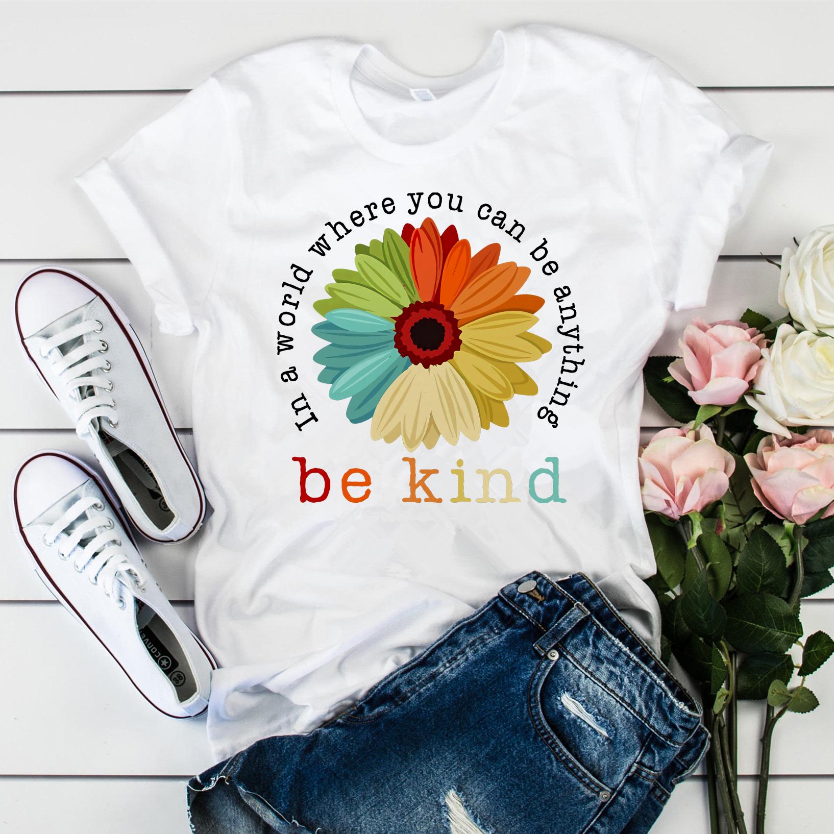 In World Where You Can Be Anything Be Kind Tshirt Sunflower Vintage Shirt Racial Equality Rainbow Graphic Tee Cute Slogan Tops S