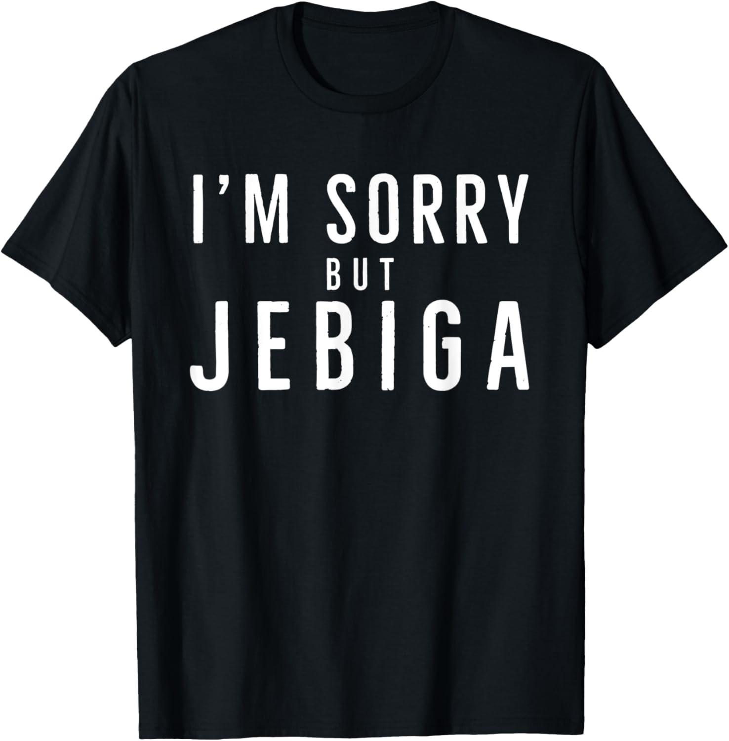 I m Sorry But Jebiga Brate Serbian Slang Funny Ex-Yu Saying T-Shirt S разноцветный