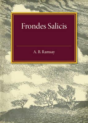 Frondes Salicis by A. B. Ramsay Paperback Book 9781316603765