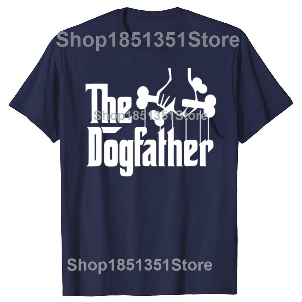 Rolig Dogfather Hundälskare Husdjur Pappa Ägare Pappa Fars Dag T-shirts Män Mode Casual T-shirt 100% Bomull Lös Oversized T-shirt