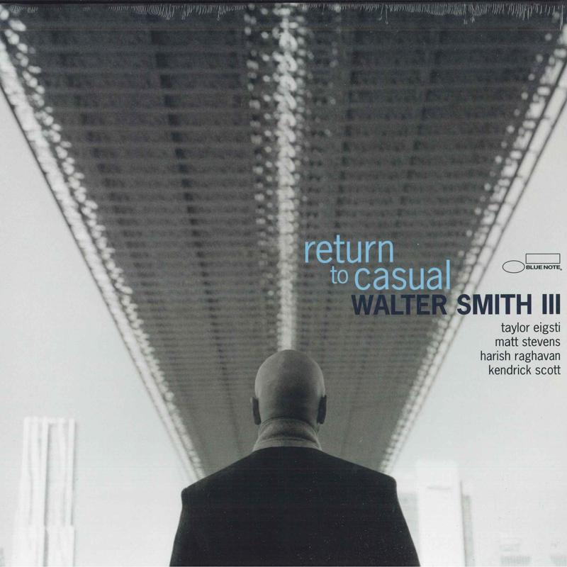 

LP Record WALTER SMITH III - Return To Casual B003704501 Blue Note 2023 US Jazz