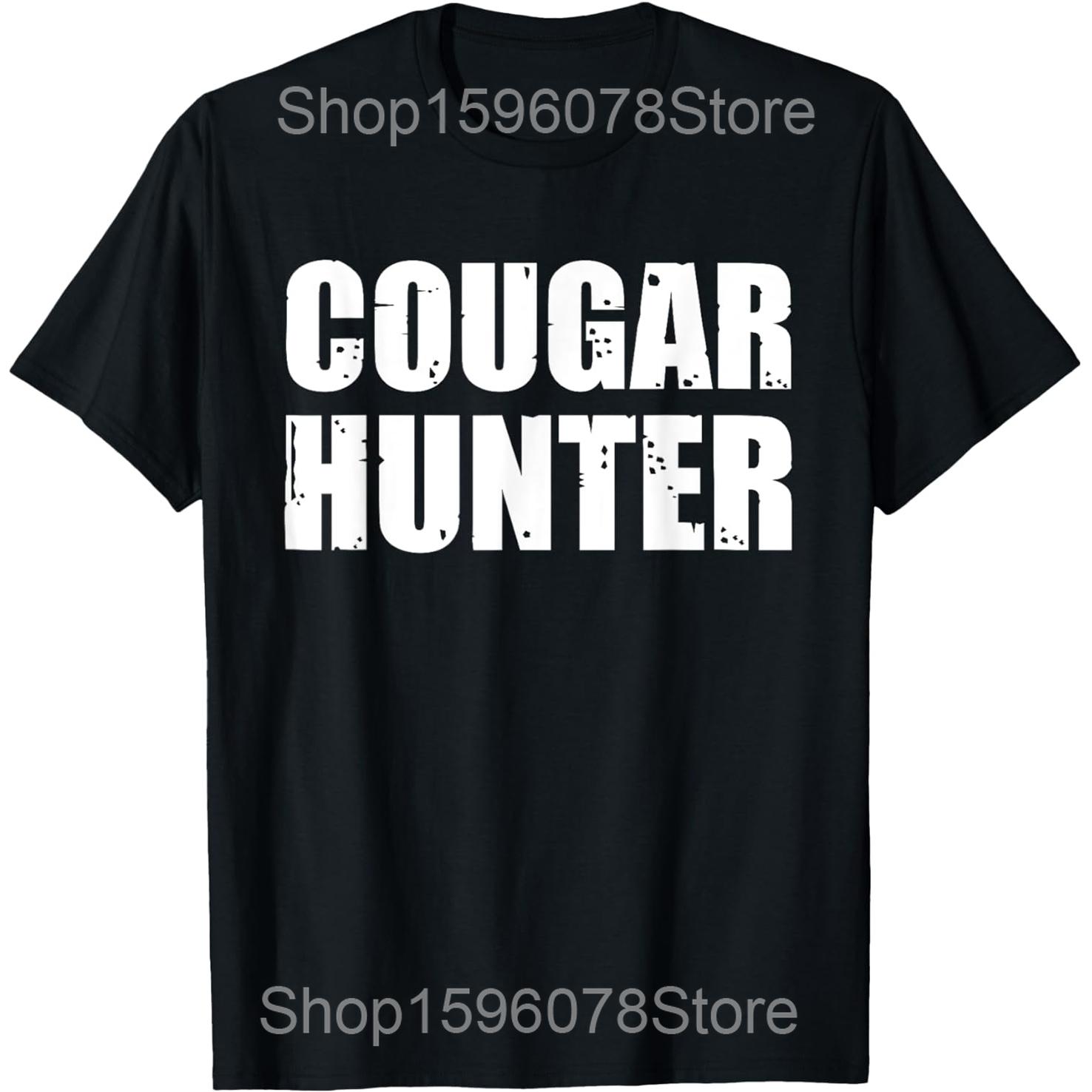 

Funny Midlife Cougar Graphic T Shirts Men Women Pure Cotton Humor Streetwear Tee Shirt Short Sleeve Unisex Loose Clothing S