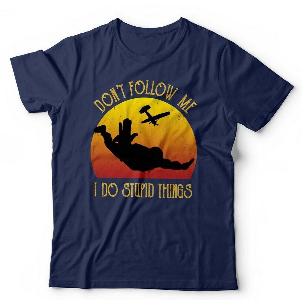 Skydive Tshirt Dont Follow Me Unisex Extreme Sport Parachuting Plane Funny