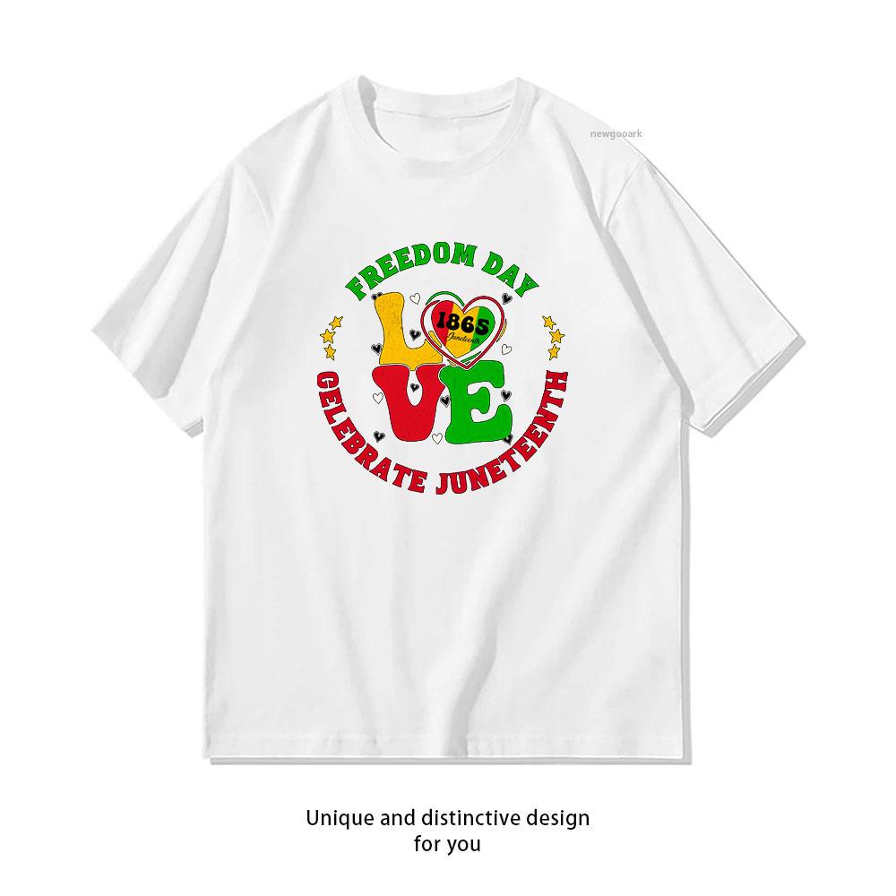 Juneteenth Freedom Day 1865 Celebrate Love And Freedom Essential tshirt woman man Casual cotton printed t shirts summer M