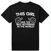 ZIMOXUAN This Girl Has The Best Boyfriend In The World Letter Print T-shirt Couple Fitted Ladies Casual T-shirt Gift For Girlfriend Gifts