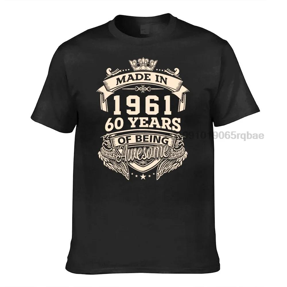 Kings Made In 1961 60 Years Of Being Awesome Tshirts Unisex Unisexs Designer T Shirt 60th Birthday Tshirts For Unisex Cotton Tees Top